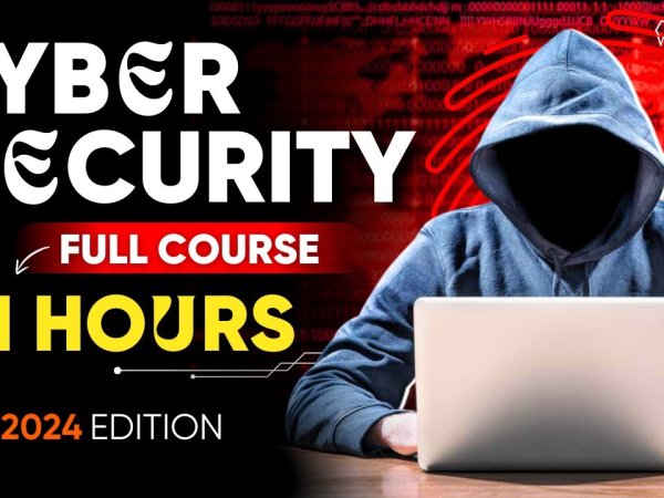 Cyber Security Full Course for Beginners in 11 Hours - 2024 Edition